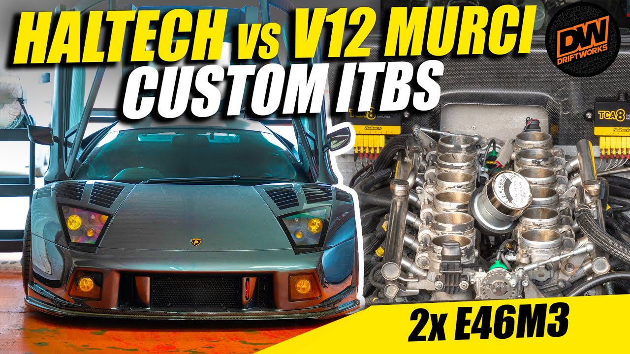 Haltech for my V12 Murcielago with twin E46 M3 ITBs - Manual GT1 LP640