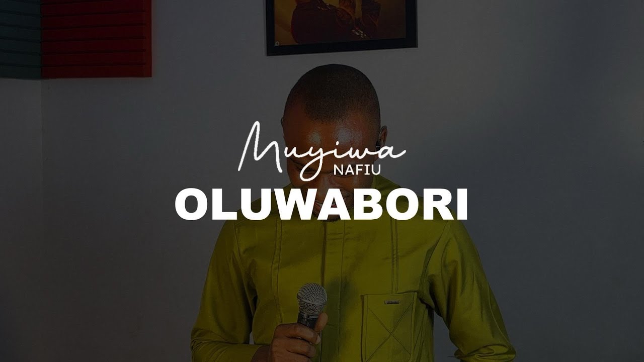 Oluwabori - Muyiwa Nafiu