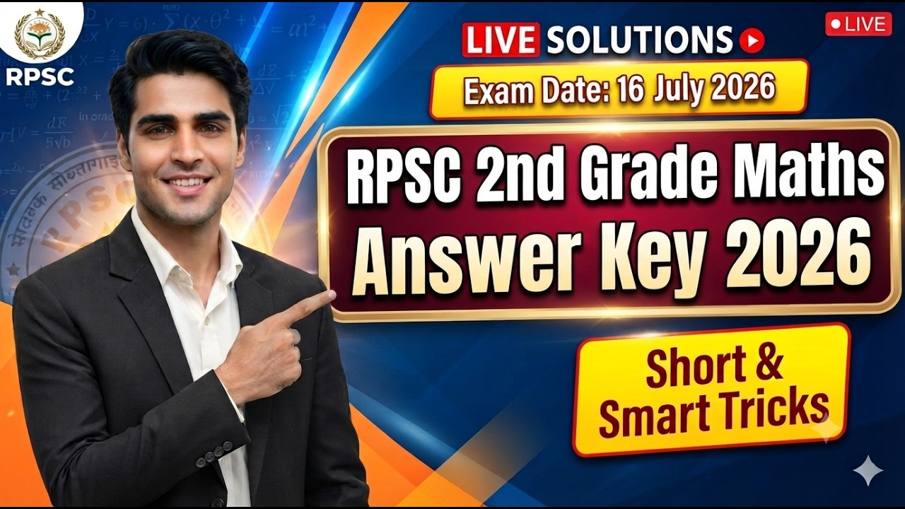 RPSC 2nd Grade Maths Paper Solution 2026 | July 16, 2026 Answer Key & Detailed Solution