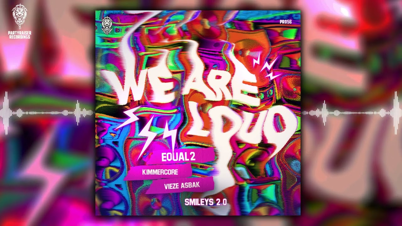 EQUAL2, KIMMERCORE & VIEZE ASBAK - SMILEYS 2.0