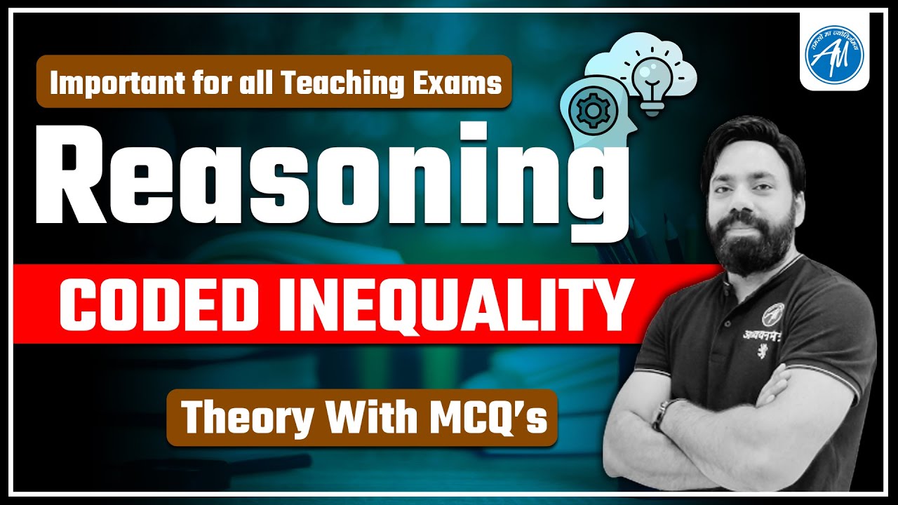 REASONING : CODED INEQUALITY for all Teaching Exam 2024 || ADHYAYAN MANTRA ||
