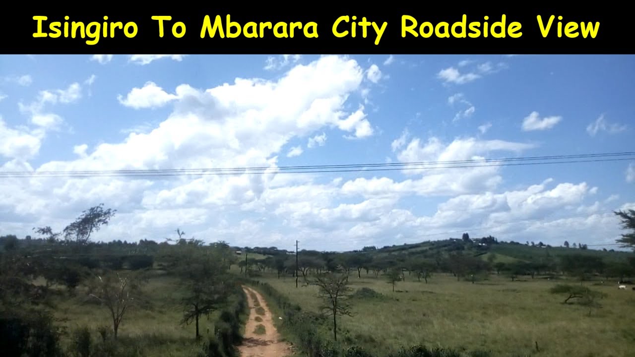 Isingiro to Mbarara Roadside View