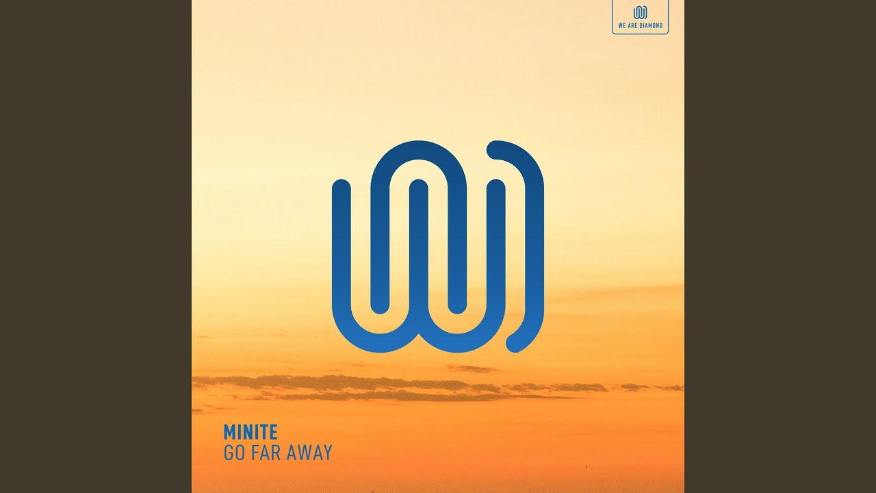 Go Far Away