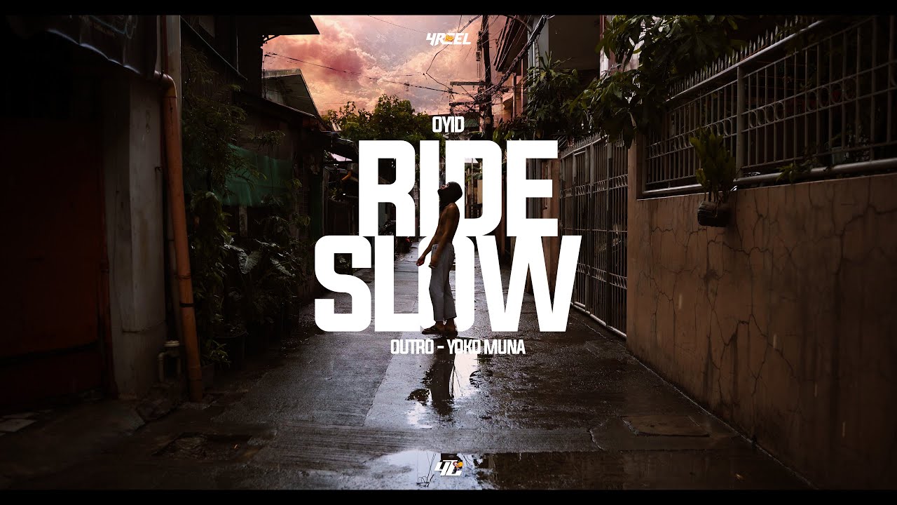 RIDE SLOW /  YOKO MUNA  -  OYID (Dir. by Lua Swish)