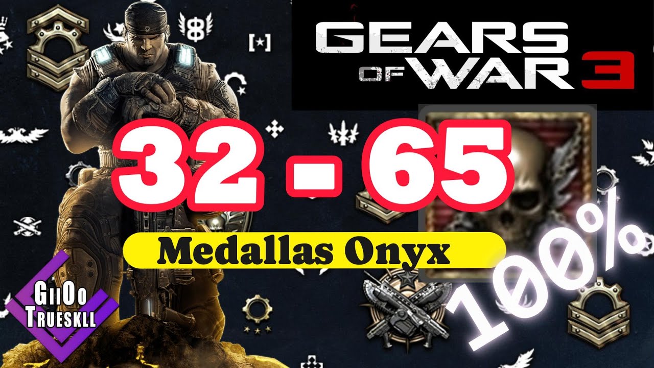🔴 LIVE - 32 - 65 Medallas Onyx  Gears of war 3 - Xbox Ss - 360
