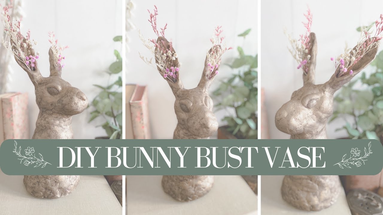 DIY Bunny Bust Vase- Easter Decor 2024!