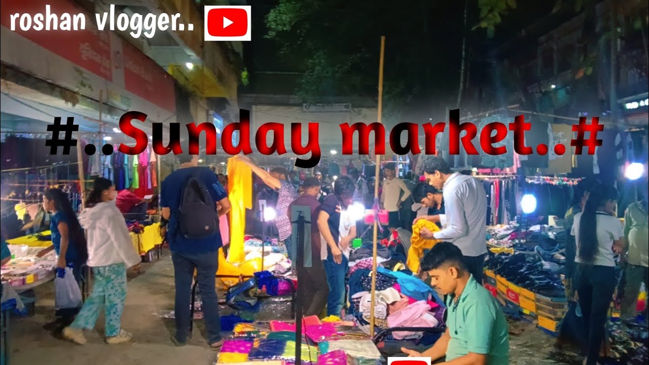 Sunday market..