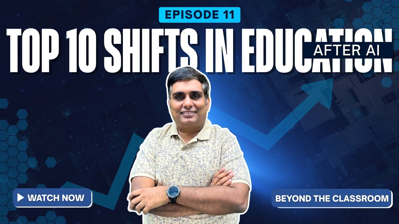 🎙 Episode 11| Education After AI: 10 Shifts Schools Can No Longer Ignore #education  #AI #Resilience