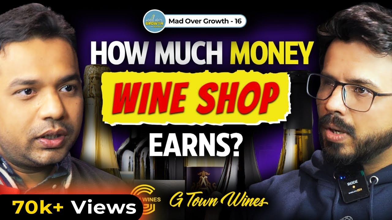 How Much Money Wine Shop Earns? ft. G-Town Wines | Ep 16 Mad Over Growth