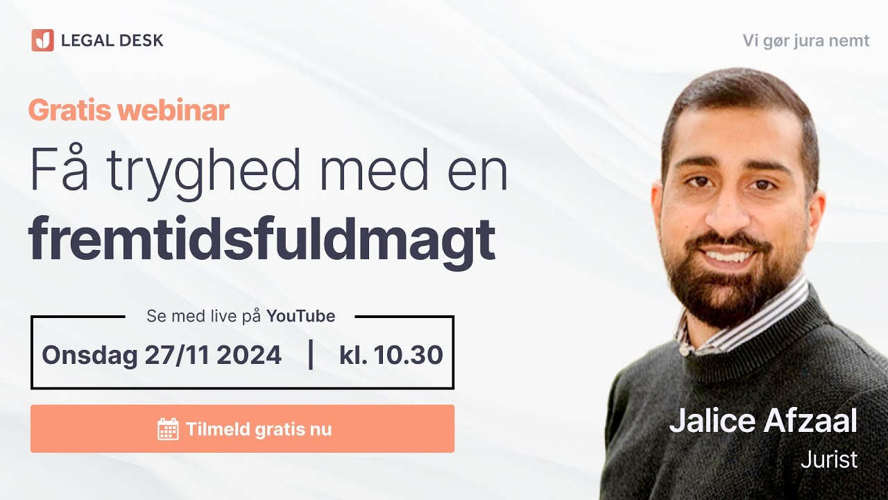 GRATIS WEBINAR: Få tryghed med en fremtidsfuldmagt