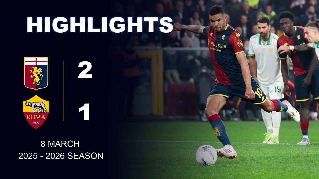 Genoa   2 - 1 Roma [ Full Highlight]