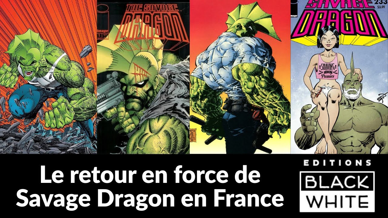 Le retour en force de Savage Dragon en France 👊😁