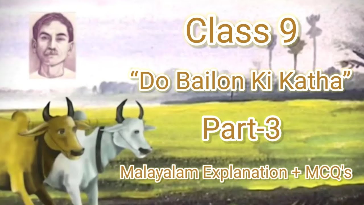 Class 9|Hindi|“Do Bailon Ki Katha” “दो बैलों की कथा” (Malayalam Explanation+MCQ's) #HindiKoottukaran