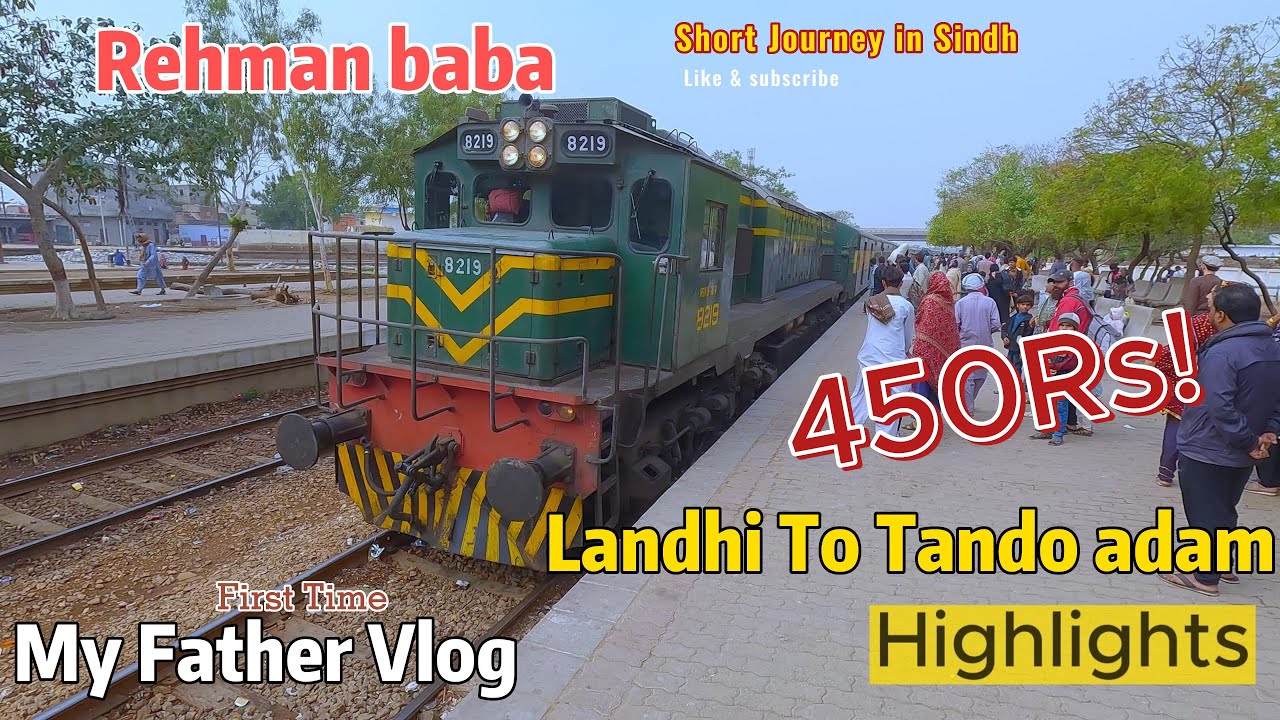47up Rehman baba Short Journey |Landhi Jn To Tando Adam Jn |My Father First Vlog |Rao2.0 #travel