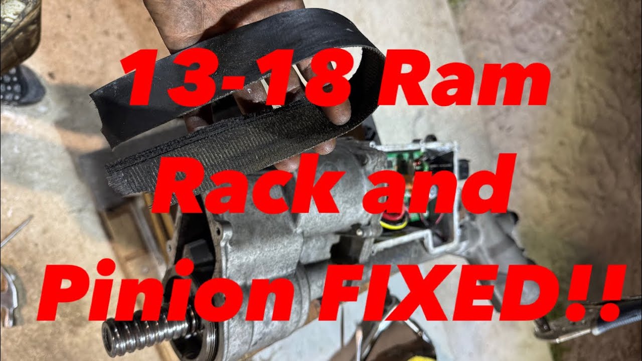 13-18 Electric Dodge ram 1500 rack and pinion FIXED!!