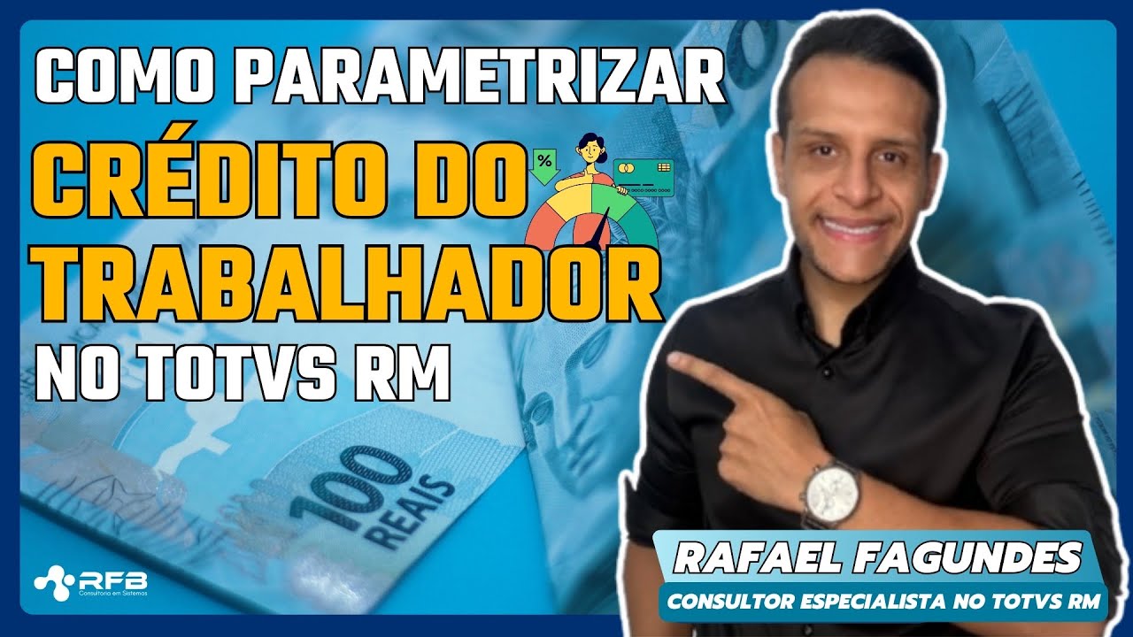 Como Parametrizar Crédito do Trabalhador no TOTVS RM