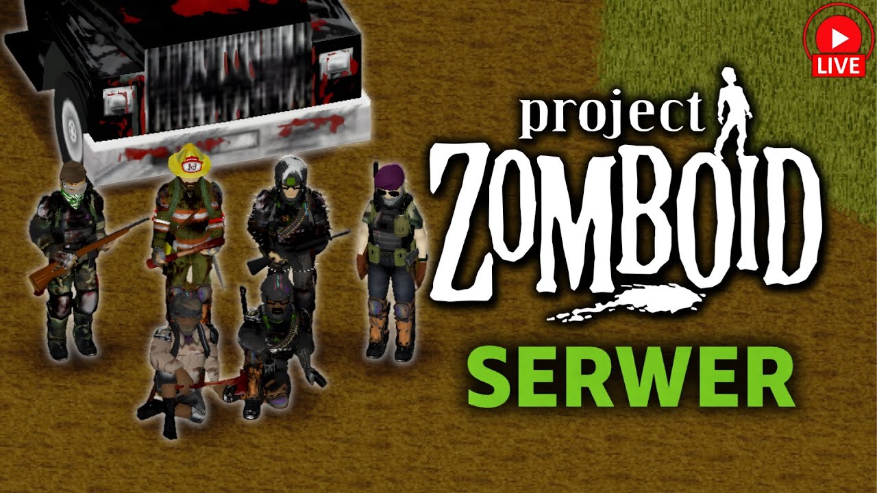 Project Zomboid Build 42 -Budujemy osadę... ZAPRASZAM DO GRY  [LIVE]