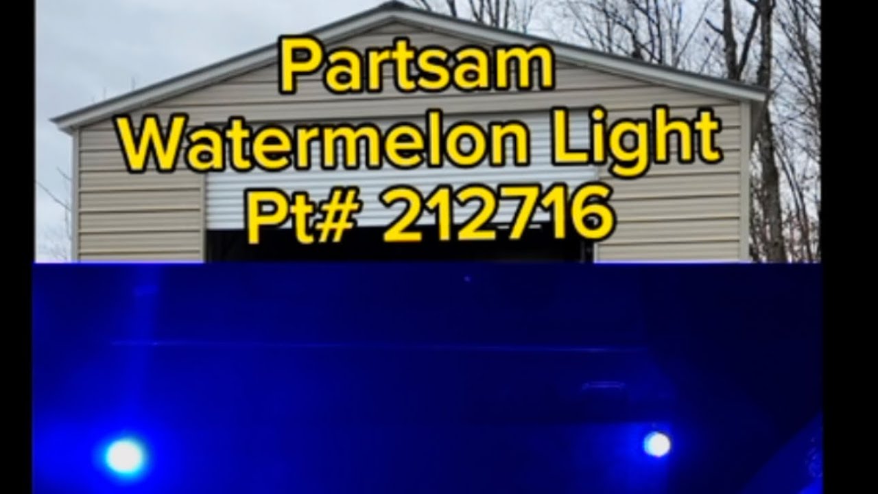 Partsam Watermelon Lights PT# 212716  #Burksgarage