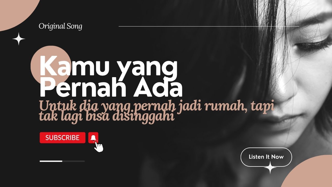 Kamu yang Pernah Ada | Untuk dia yang pernah jadi rumah, tapi tak lagi bisa disinggahi.