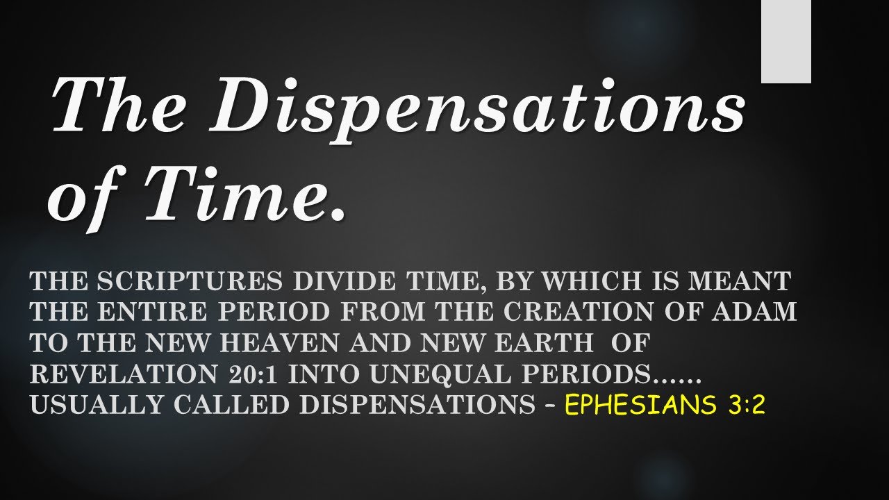 The Dispensations of Time, Eph 3:2