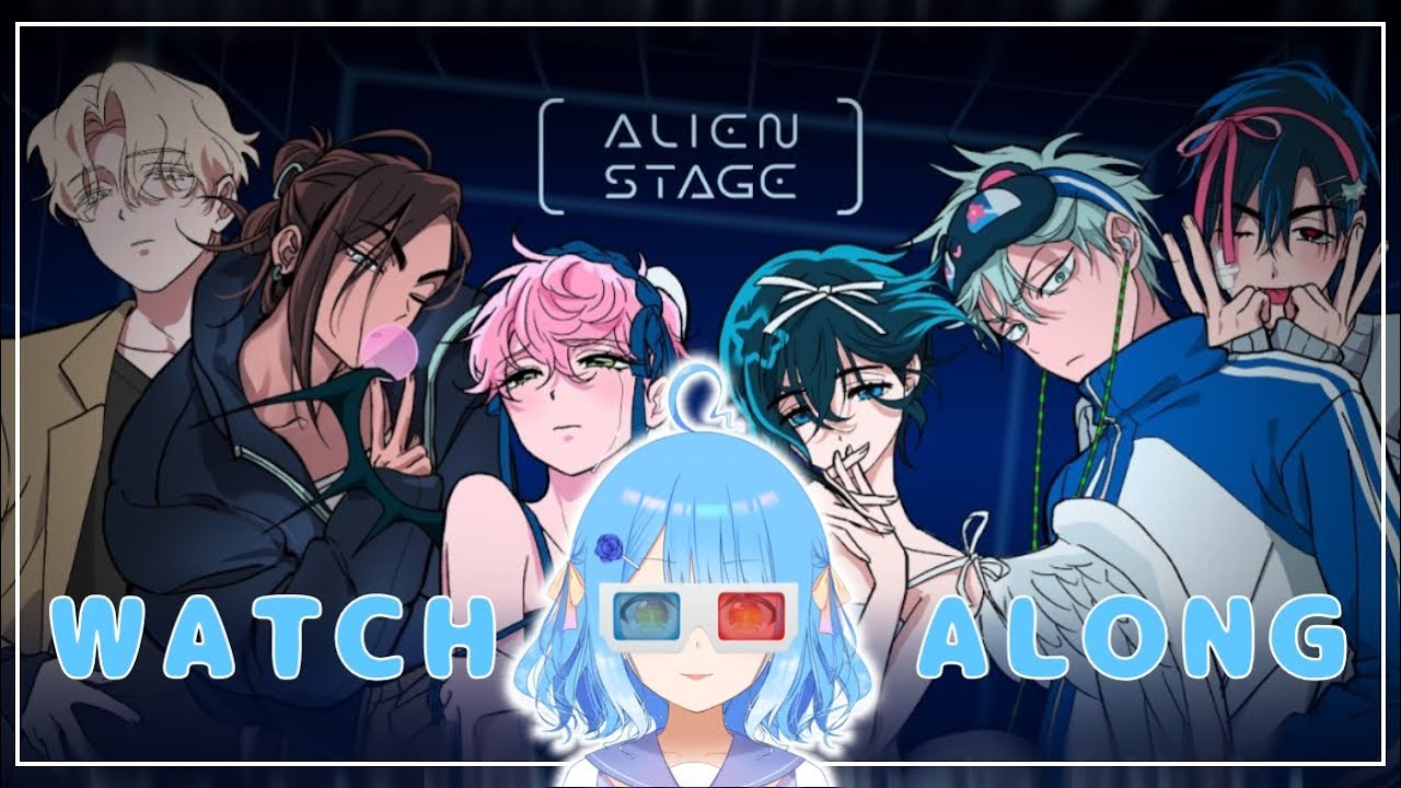 【WATCHALONG】Alien Stage first REACTION!【Hoshizora】