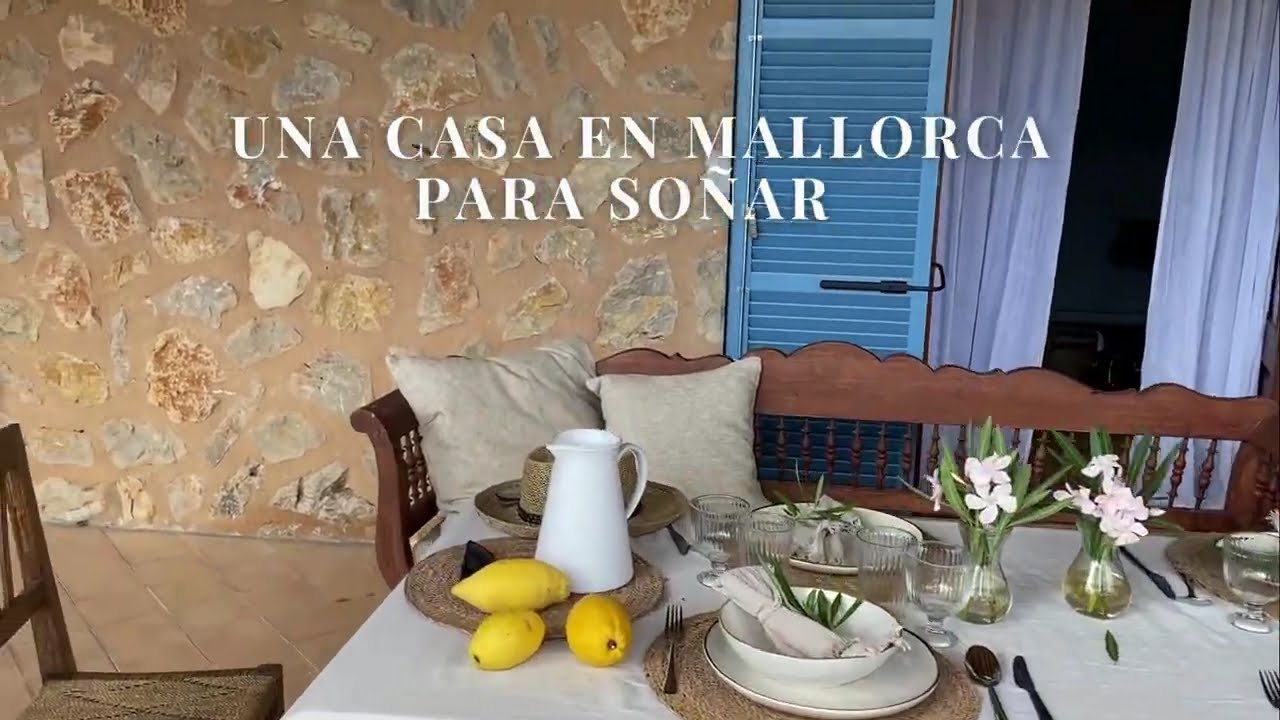 Una casa en Mallorca para so&ntilde;ar