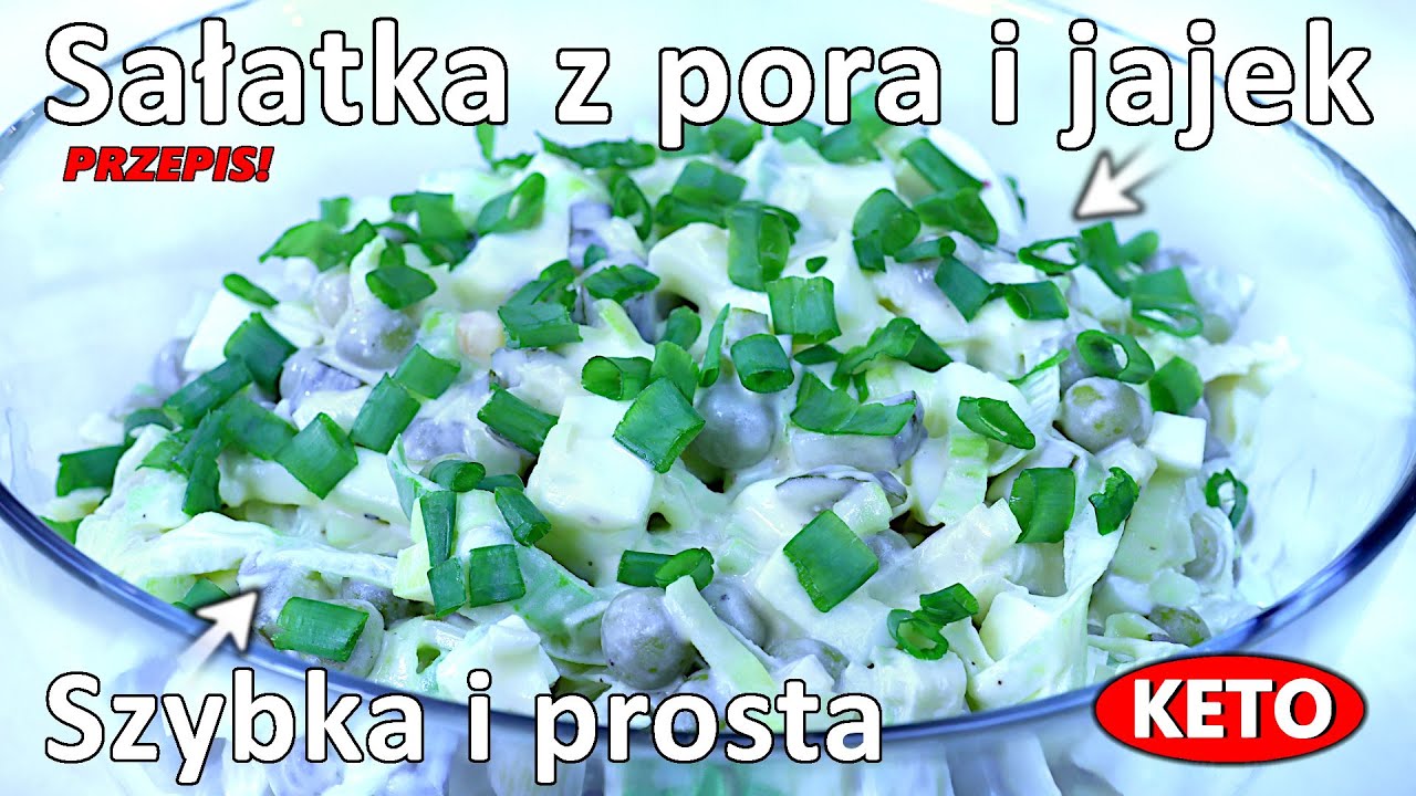 Sałatka z pora i jajek - Keto sałatka na kolacje