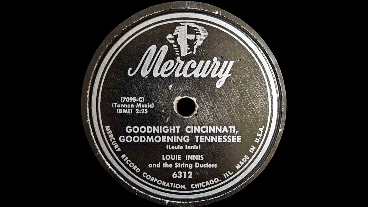 1951 Louis Innis - Goodnight Cincinnati, Goodmorning Tennessee