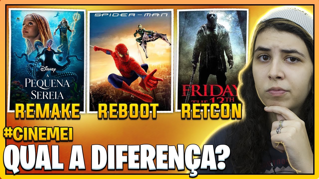 REBOOT, REMAKE E RETCON: QUAL A DIFERENÇA? | CINEMEI #31