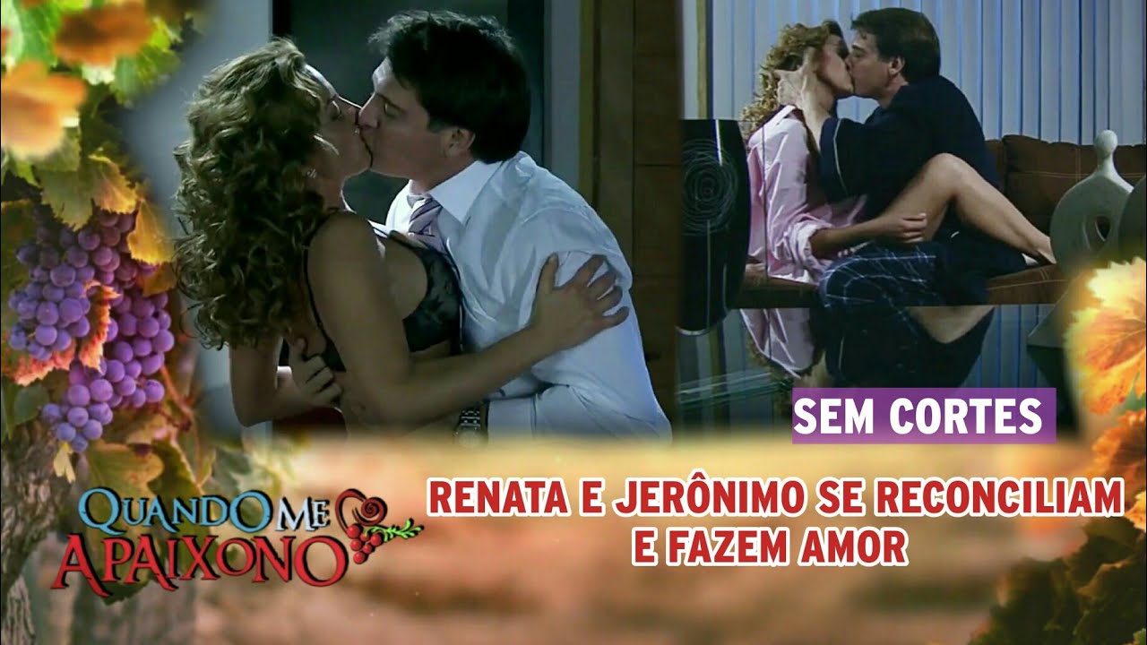 Quando Me Apaixono - Renata e Jerônimo se Reconciliam (SEM CORTES)