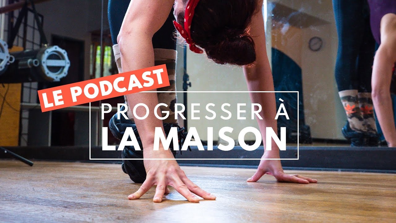 Comment progresser en DANSE à la maison !