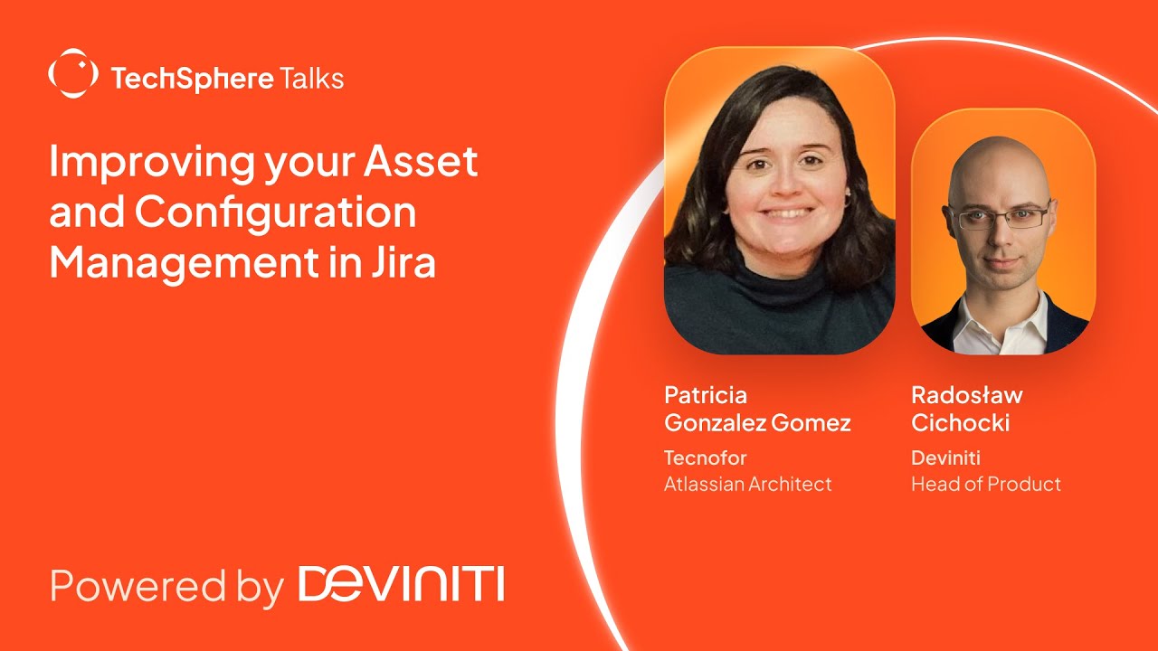 TechSphere Talks: Improving your Asset and Configuration Management in Jira, feat. Extension for JSM