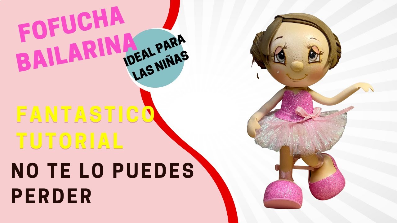 Fofucha Bailarina🩰🩰Paso a paso/ Cuerpo Basico de Fofucha/ Goma Eva 3D