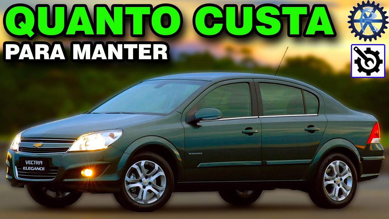 VECTRA ELEGANCE 2011 2.0 8v manual | QUANTO CUSTA para manter