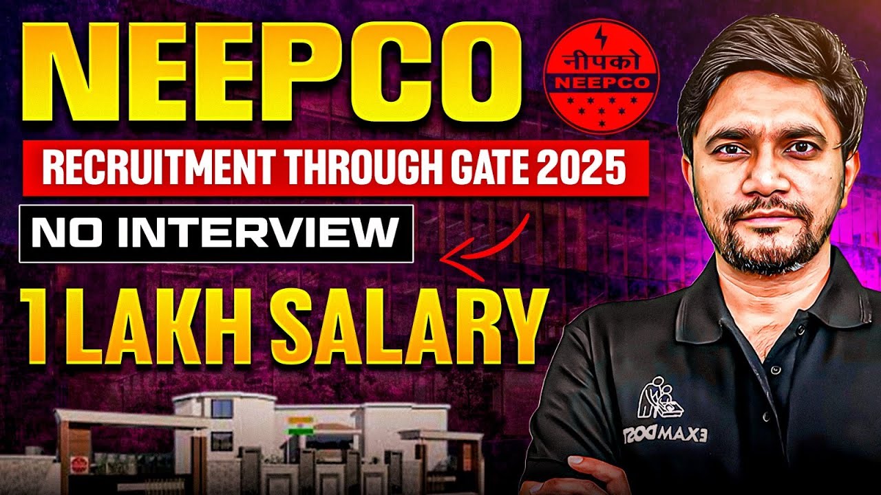 NEEPCO Recruitment Through GATE 2025 No Interview 1&nbsp;Lakh&nbsp;Salary&nbsp;|&nbsp;Khemendra