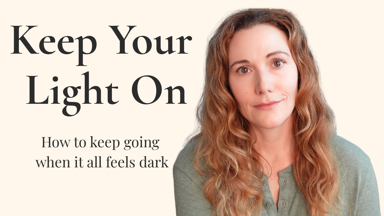 When the World Feels Dark: Keep Your Light On