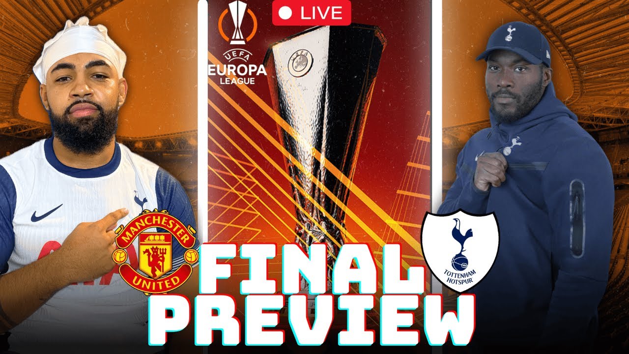 Tottenham vs Man Utd Europa League FINAL PREVIEW! JORDS X TOBS @tapintobs