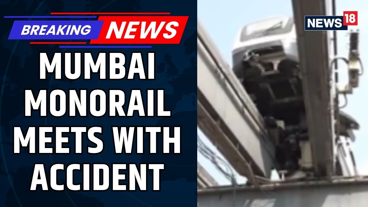 Mumbai Accident | Monorail Train Tilts In Mumbai During Test Run; No Passengers Inside | News18