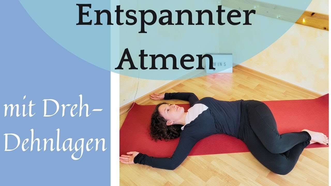 Tiefere Atmung und Entspannung mit den Dreh-Dehnlagen I Bewegungskonzept f&uuml;r die Atemtherapie