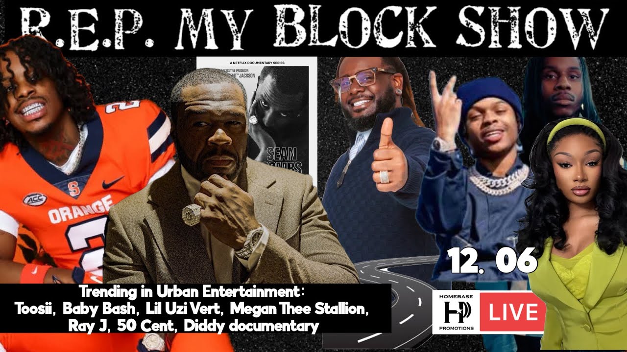R.E.P. My Block Show: 50 Cent’s Diddy Documentary, Toosii to Play College Football, Polo G +More