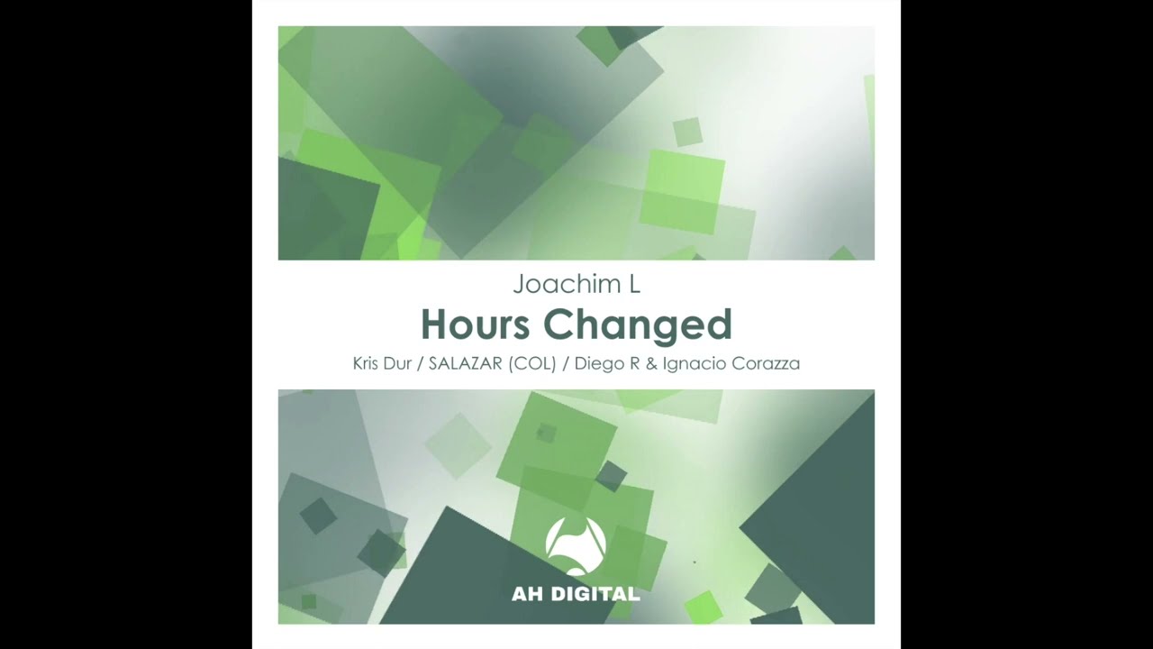 Joachim L - Hours Changed (Diego R & Ignacio Corazza Remix)
