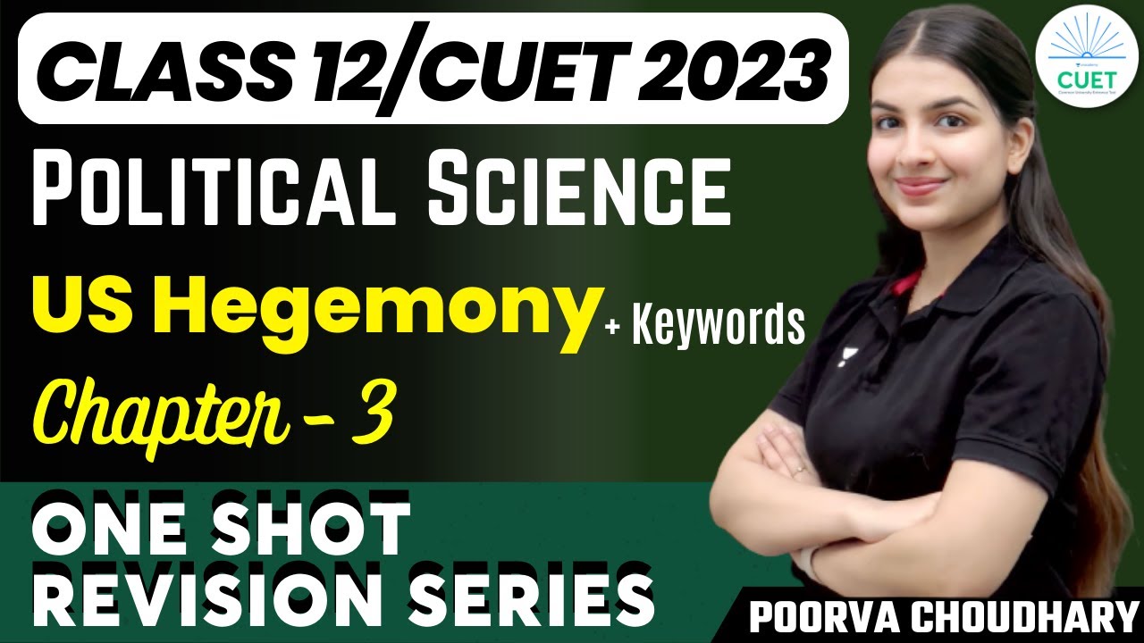 Chapter - 3 | US Hegemony One Shot Revision | Class 12 Political Science | Poorva Choudhary