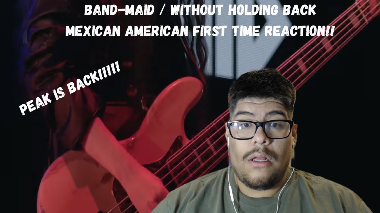 BAND-MAID / without holding back (Mexican American First Time Reaction!!)