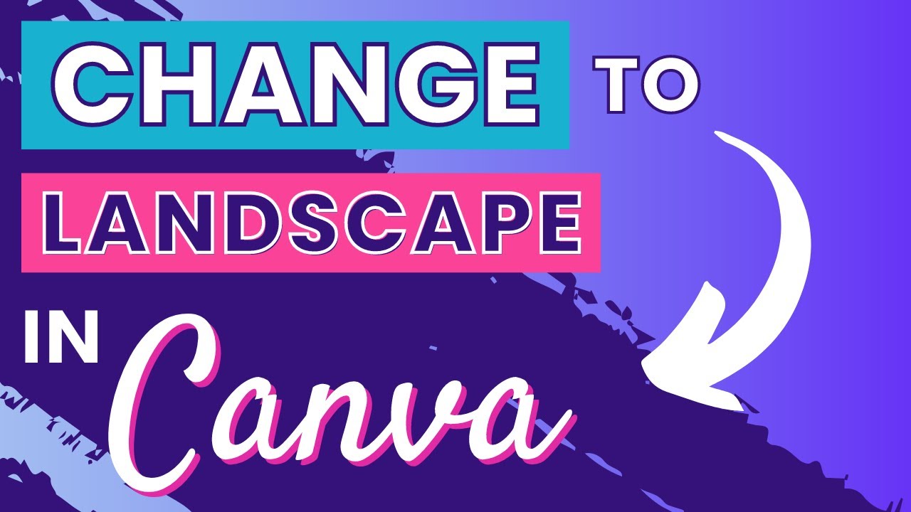 How to Change to Landscape in Canva - Canva Pro + Free Version