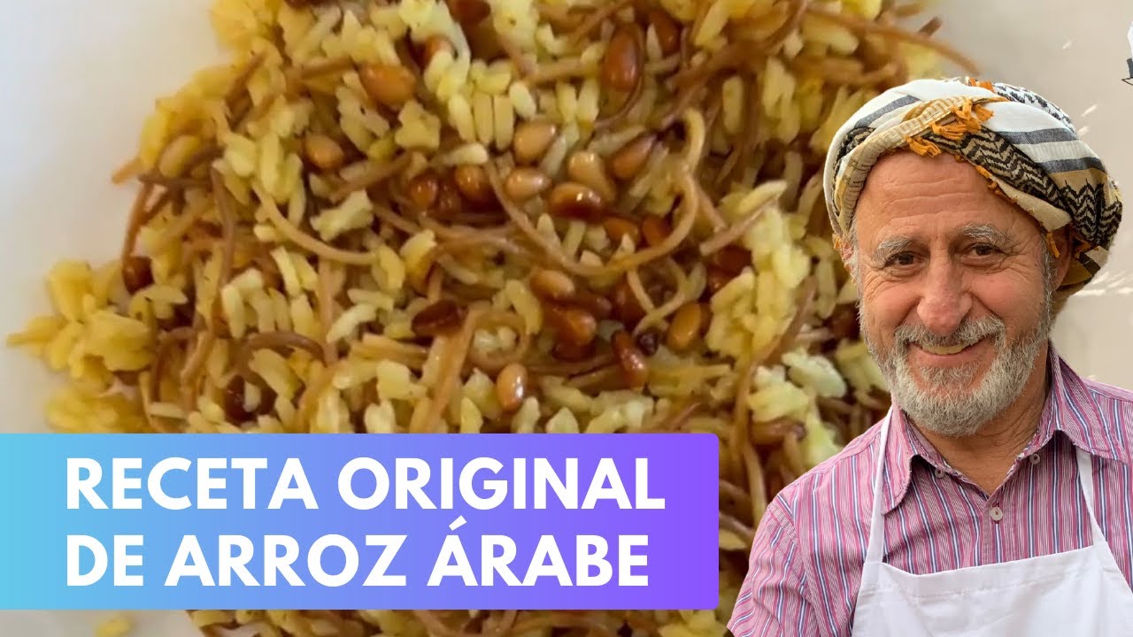 LA RECETA ORIGINAL DE ARROZ ÁRABE