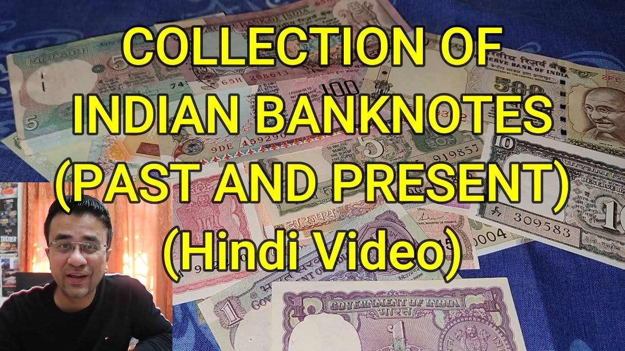 Collection of Indian Banknotes - Indian Currency Notes - Currency Universe
