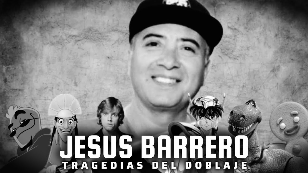 Jesús Barrero / Tragedias del Doblaje #10