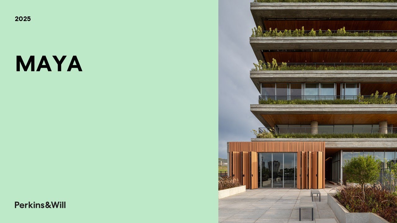 MAYA | Perkins&Will São Paulo