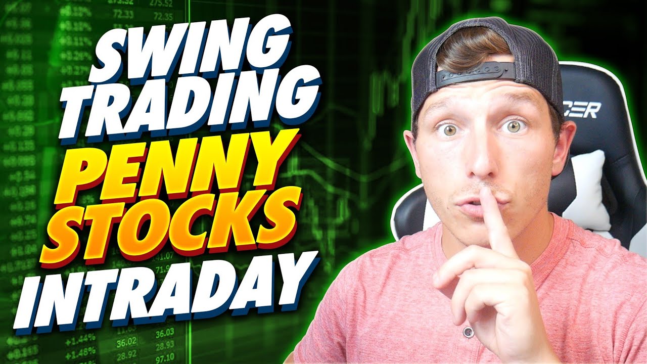 How To Swing Trade Penny Stocks Intraday Long & Short