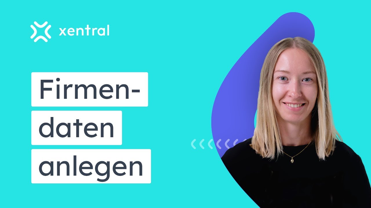 Firmendaten in xentral anlegen I GRUNDEINRICHTUNG #1 🎓